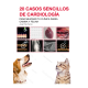 20 casos sencillos de cardiología para mejorar tu clínica diaria felina y canina